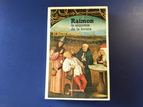 Raimon, La Alquimia De La Locura - L. Racionero