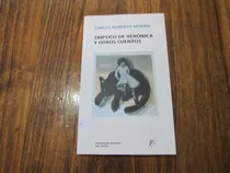 Comprar Triptico De Veronica Y Otros Cuentos - Carlos Roberto Moran