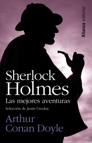 Sherlock Holmes. Las Mejores Aventuras - Sir Arthur Conan Do