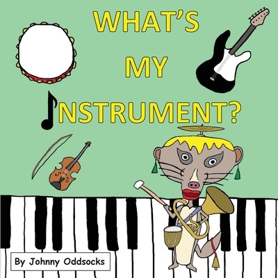 Libro What's My Instrument? - Oddsocks, Johnny