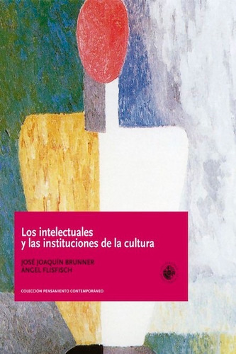 Los Intelectuales Y Las Instituciones De La Cultura Udp Nuev