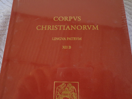 Corpvs Christianorvm Lingva Patrvm Xii B, Volume 12 B, Em Latin, Brepols