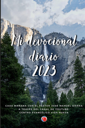 Libro: Mi Devocional Diario 2023 Pastor José Manuel Sierra
