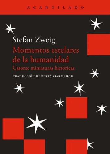 Momentos Estelares De La Humanidad Stefan Zweig / Acantilado