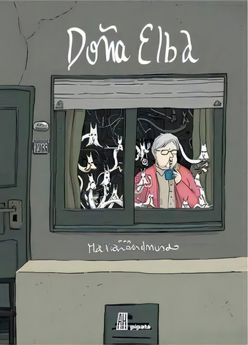 Dona Elba, De Díaz Prieto, Mariano. Editorial Adriana Hidalgo Editora 2, Tapa Dura En Español