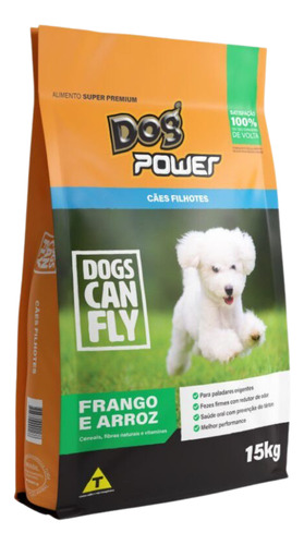 Ração Dog Power Dogs Can Fly Frango Arroz Cães Filhotes 15kg