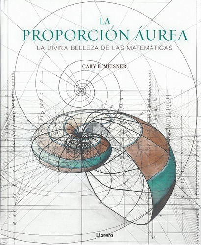 Proporcion Aurea - Gary Meisner - Librero Libro Tapa Dura