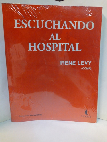 Escuchando Al Hospital - Irene Levy (comp)