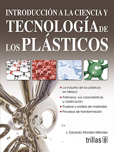 Libro Introducción A La Ciencia Y Tecnología De Los Plástico