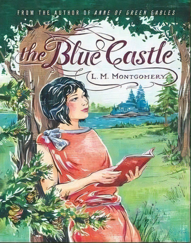 The Blue Castle, De L. M. Montgomery. Editorial Sourcebooks Inc, Tapa Blanda En Inglés