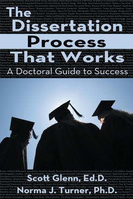 Libro The Dissertation Process That Works: A Doctoral Gui...