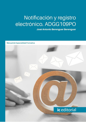 Notificación Y Registro Electrónico. Adgg109po -   - *