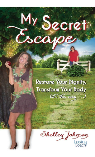 Libro: My Secret Escape: Restore Your Transform Your Body