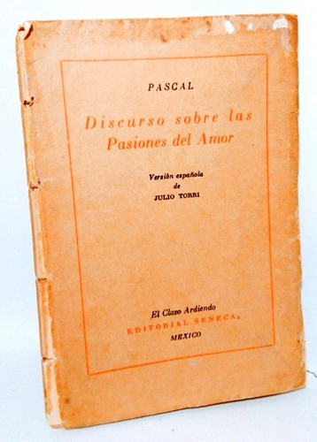 Pascal Discurso Sobre Las Pasiones Del Amor - México 1942