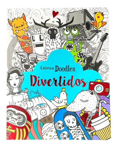 Libro Colorea Doodles Divertidos Dreams Art Creativo A Color