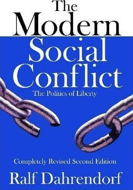 The Modern Social Conflict - Ralf Dahrendorf