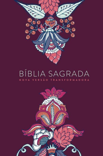 Biblia Nvt LG St - Indian Flowers Vinho - Mundo Cristao