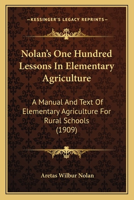 Libro Nolan's One Hundred Lessons In Elementary Agricultu...