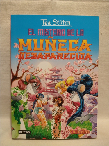 El Misterio De La Muñeca Desaparecida Tea Stilton B