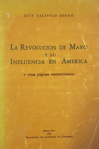 La Revolucion De Mayo Y Su Influencia En America Otero A49