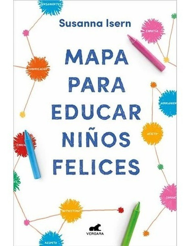 Libro Mapa Para Educar Niños Felices Susanna Irsen