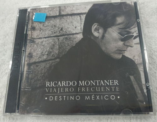 Ricardo Montaner Viajero Frecuente Destino Mex /cd  Doble