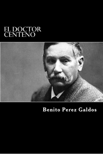 Libro: El Doctor Centeno (edición En Español)