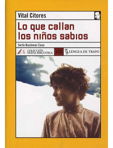 Lo Que Callan Los Niños, De Citores Vital., Vol. Abc. Editorial Lengua De Trapo, Tapa Blanda En Español, 1