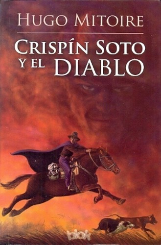 Crispin Soto Y El Diablo - Hugo Mitoire, De Hugo Mitoire. Editorial B De Blok En Español
