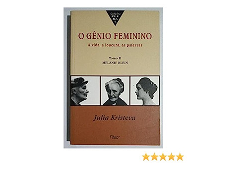 O Genio Feminino A Vida A Loucura E As Palavras Tomo 2