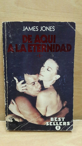 De Aqui A La Eternidad Autor: James J. $ 8.000...