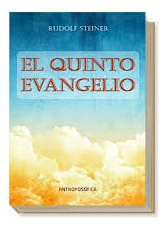 El Quinto Evangelio - Rudolf Steiner