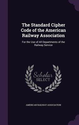 Libro The Standard Cipher Code Of The American Railway As...