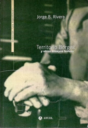 Territorio Borges Y Otros Ensayos Breves - Rivera Jorge B