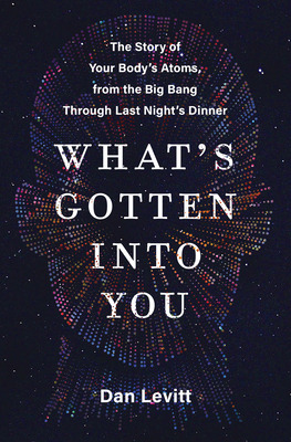 Libro What's Gotten Into You: The Story Of Your Body's At...
