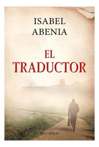 Libro El Traductor - Abenia Marcellan, Isabel