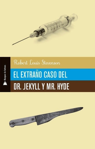 El Extraño Caso Del Dr. Jekyll Y Mr. Hyde - R. L. Stevenson