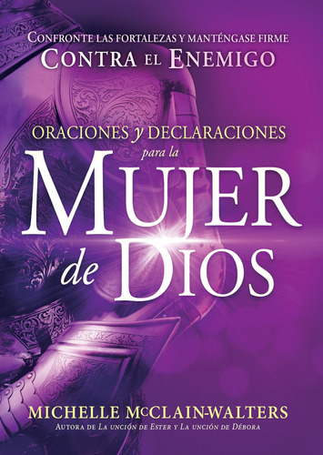 Libro: Oraciones Y Declaraciones Para La Mujer De Dios Praye