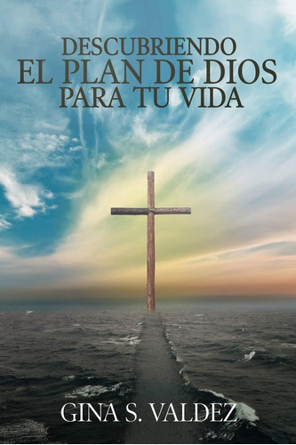 Libro Descubriendo El Plan Dios Para Tu Vida (spanish Edi