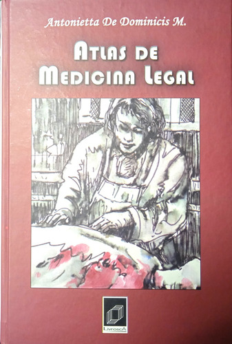 Atlas De Medicina Legal (nuevo) / Antonietta De Dominicis