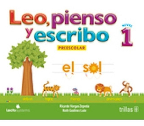 Libro Leo, Pienso Y Escribo: Preescolar 1