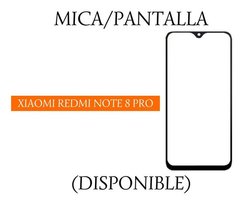 Mica Pantalla Redmi Note 8 Pro.