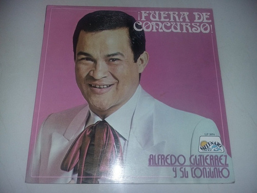 Lp Vinilo Disco Alfredo Gutierrez Fuera De Concurso Cumbia