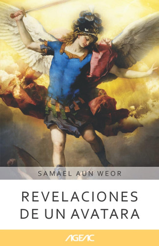 Libro: Revelaciones De Un Avatara (ageac): Edición Blanco Y 