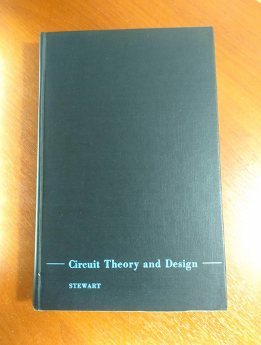 Circuit Theory And Design Stewart John Wilwy & Sons 1956