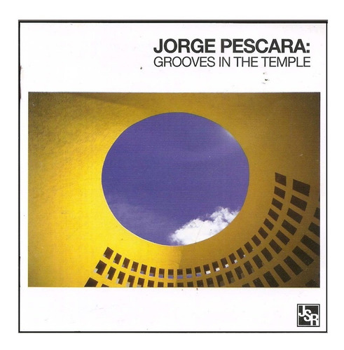 Cd - Jorge Pescara - Grooves In The Temple
