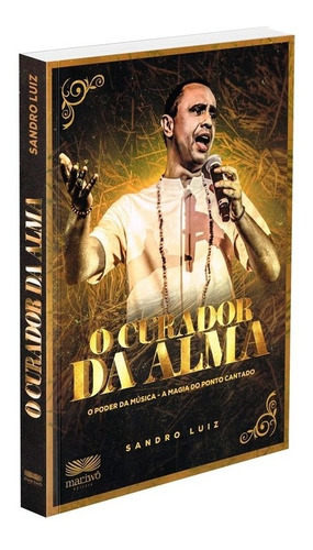 O Curador da Alma: Não Aplica, de : Sandro Luiz. Série Não aplica, vol. Não Aplica. Editora MARIWÔ, capa mole, edição não aplica em português, 2021