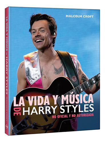Libro La Vida Y Música De Harry Styles Original Nuevo