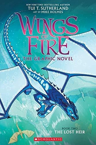 Wings Of Fire Graphic #2: The Lost Heir - T  Tui Sutherla...