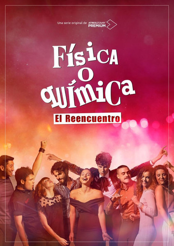 Imagen 1 de 1 de Física O Química: El Reencuentro (2020) Miniserie Digital